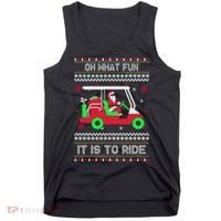 Oh What Fun It Is To Ride Golf Christmas Tank Top thumb 0