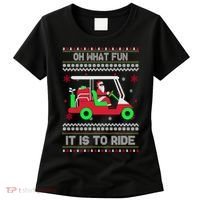 Oh What Fun It Is To Ride Golf Christmas Women's T-Shirt thumb 0