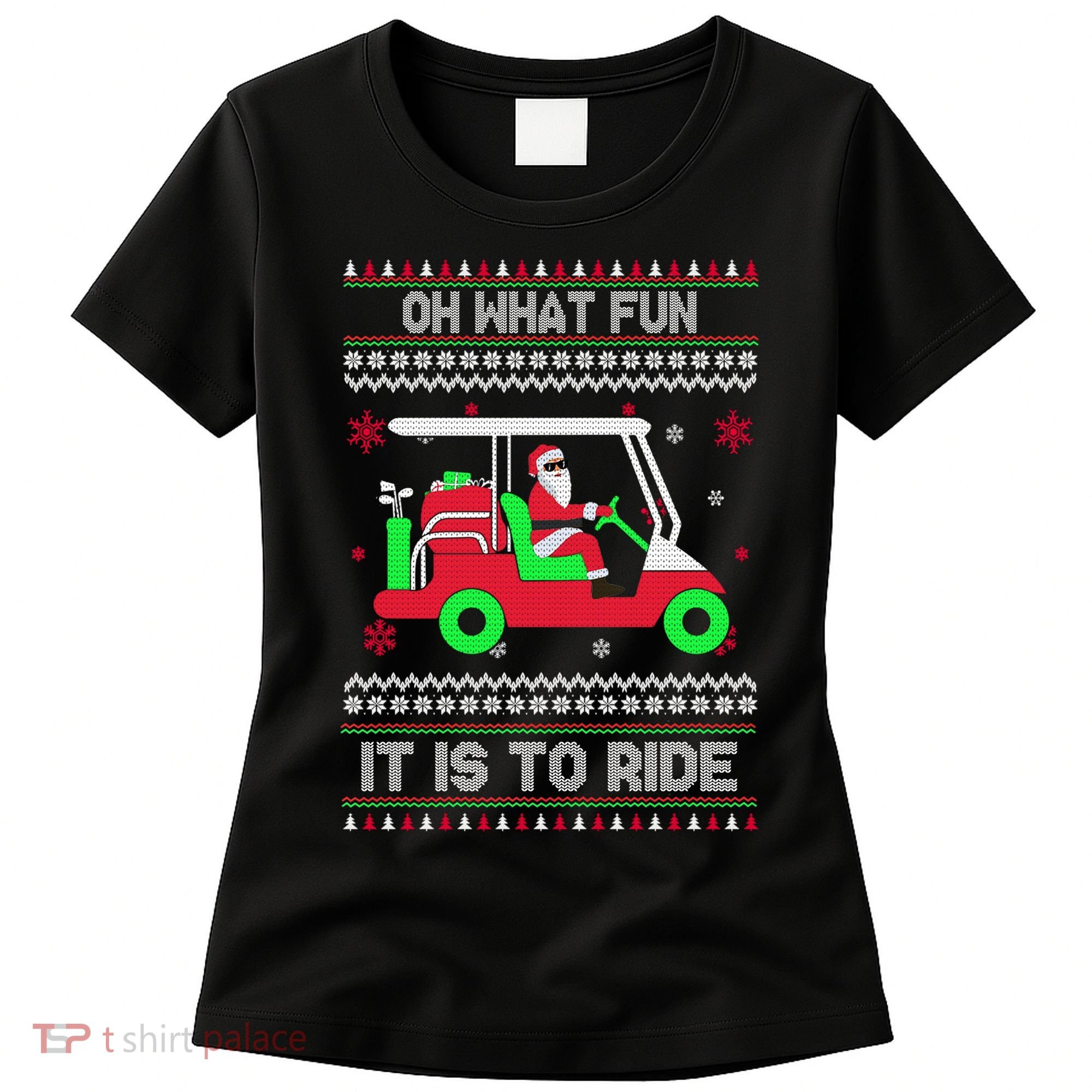 Oh What Fun It Is To Ride Golf Christmas Women's T-Shirt