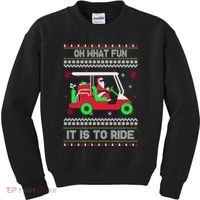 Oh What Fun It Is To Ride Golf Christmas Kids Sweatshirt thumb 0