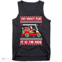 Oh What Fun It Is To Ride Golf Cart Christmas Golfing Golfer Tank Top thumb 0