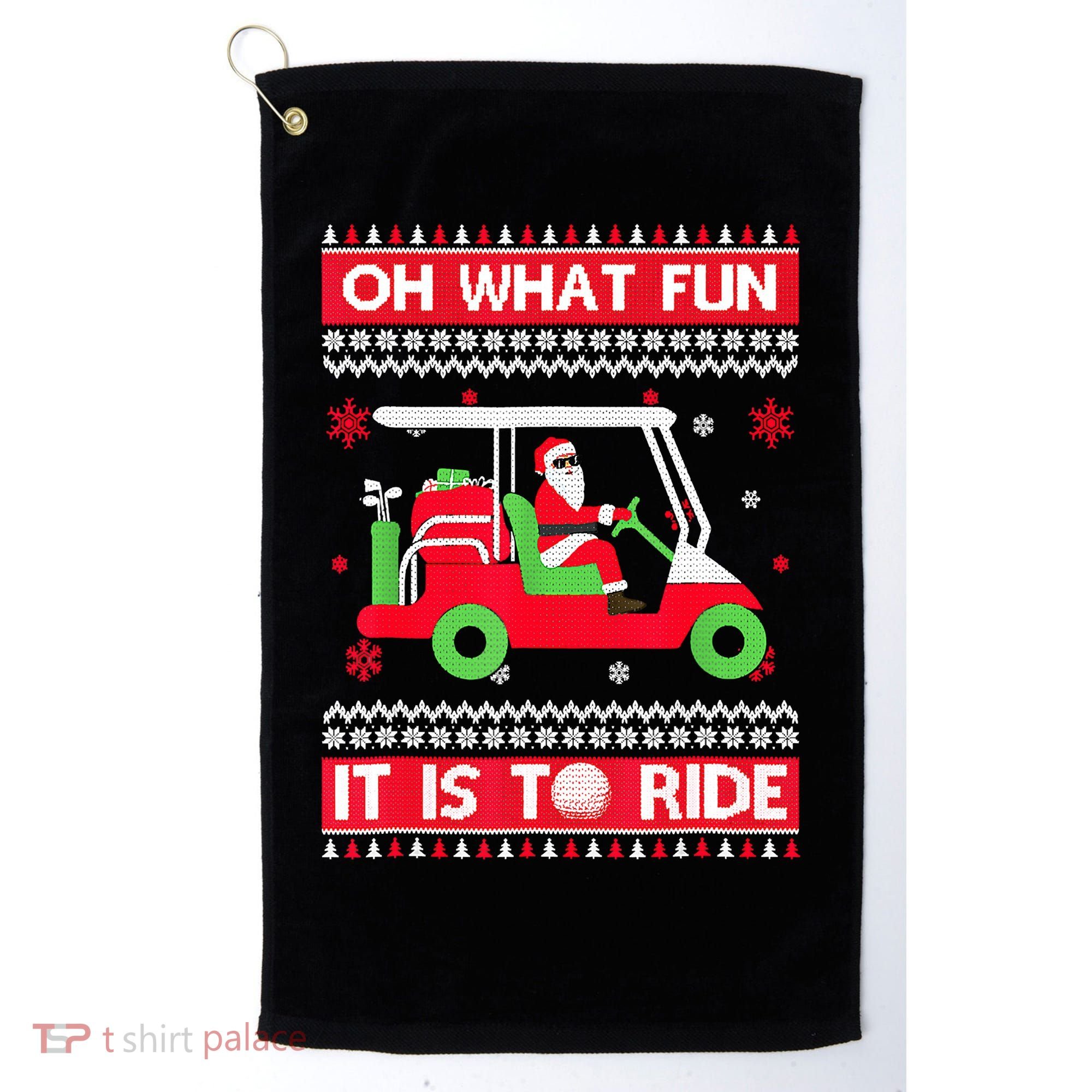 Oh What Fun It Is To Ride Golf Cart Christmas Golfing Golfer Golf Towel