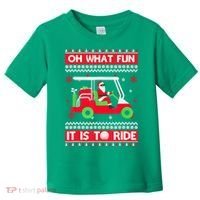 Oh What Fun It Is To Ride Golf Cart Christmas Golfing Golfer Toddler T-Shirt thumb 0