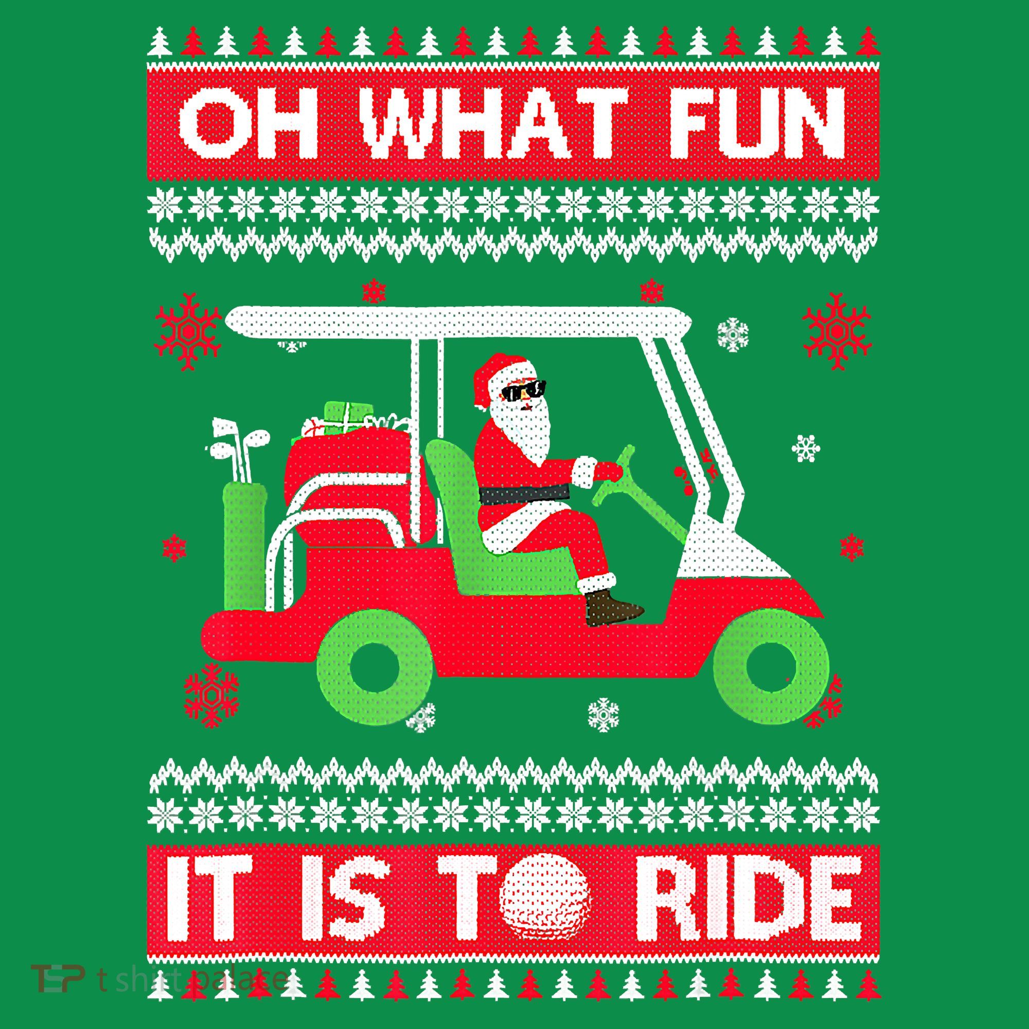 Oh What Fun It Is To Ride Golf Cart Christmas Golfing Golfer Toddler T-Shirt