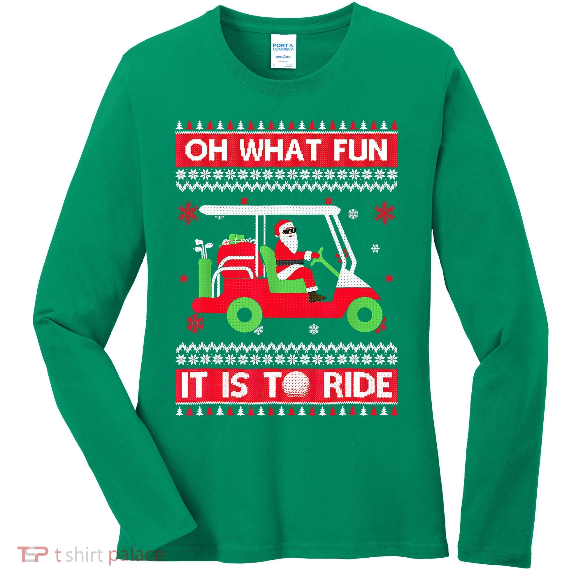 Oh What Fun It Is To Ride Golf Cart Christmas Golfing Golfer Women's Long Sleeve Shirt