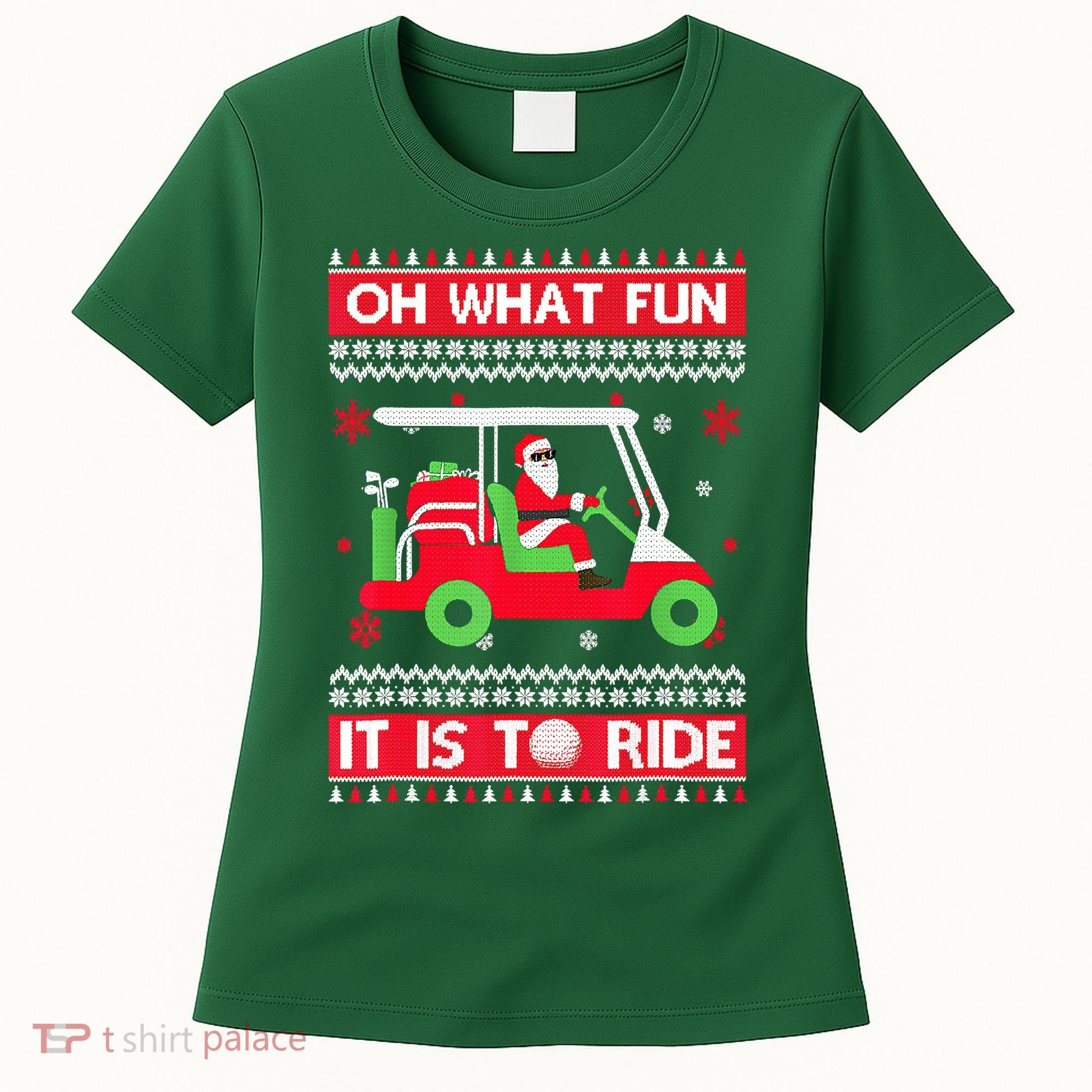Oh What Fun It Is To Ride Golf Cart Christmas Golfing Golfer Women's T-Shirt