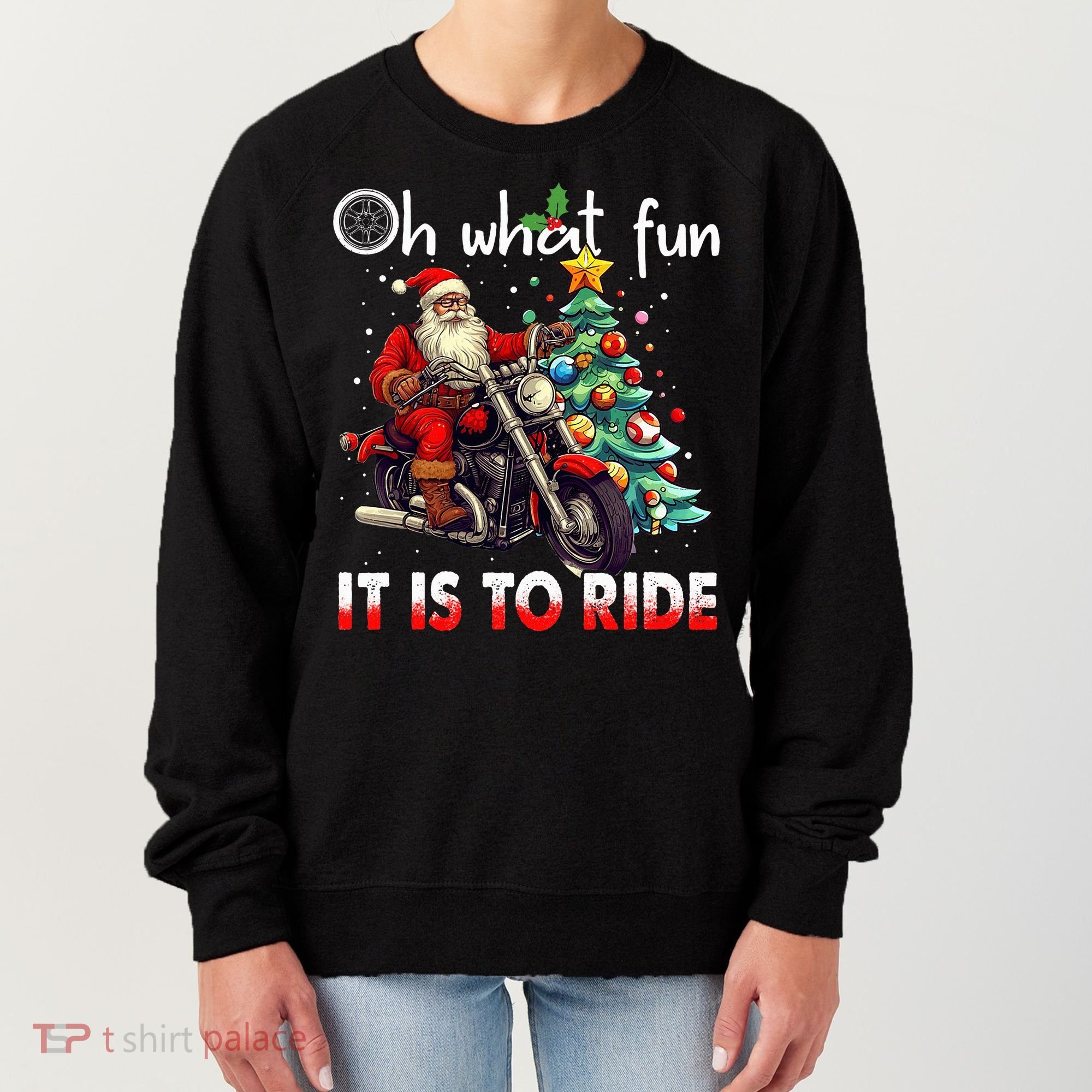 Oh What Fun It Is To Ride Santa Motorcycle  Women's Sweatshirt
