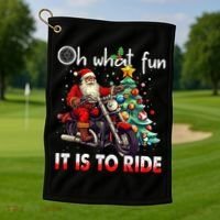 Oh What Fun It Is To Ride Santa Motorcycle  Golf Towel thumb 1