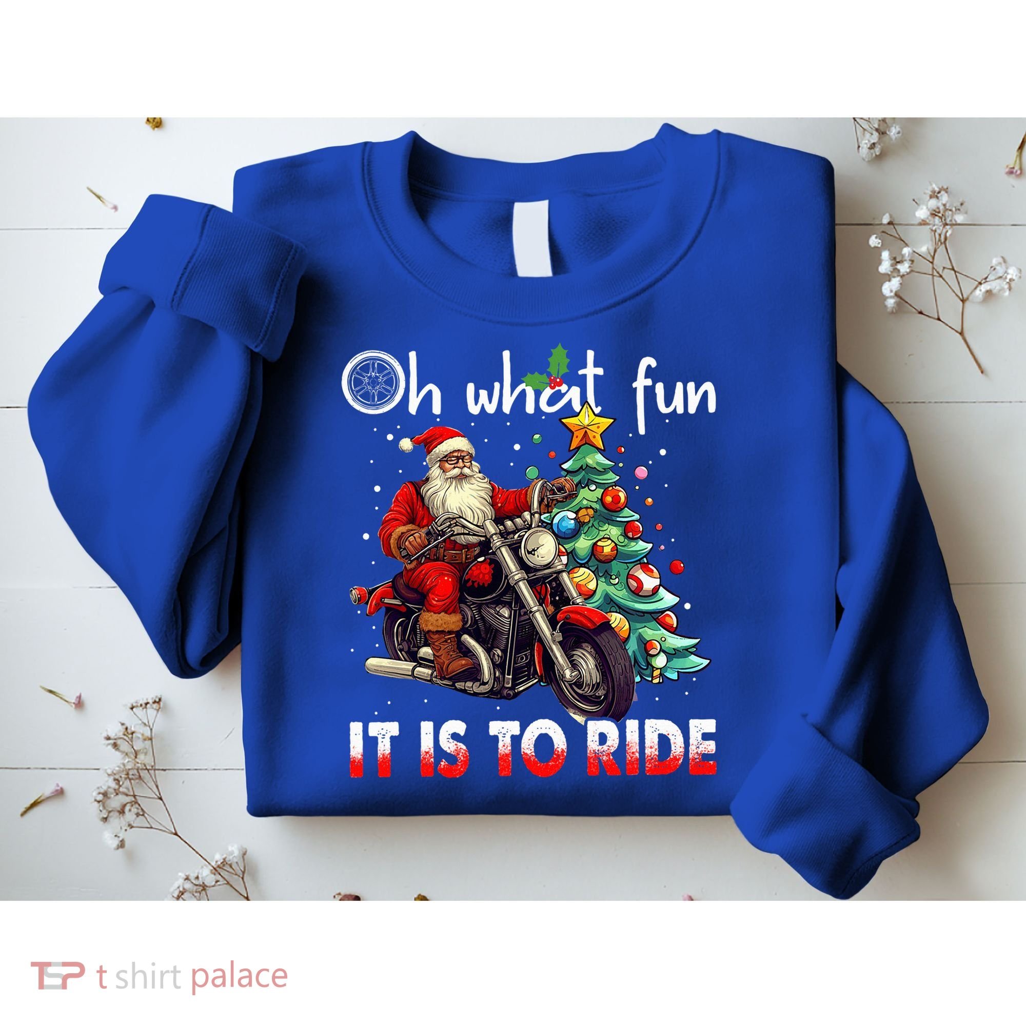 Oh What Fun It Is To Ride Santa Motorcycle  Sweatshirt