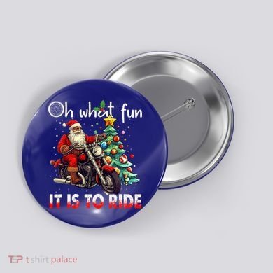 Oh What Fun It Is To Ride Santa Motorcycle  Button