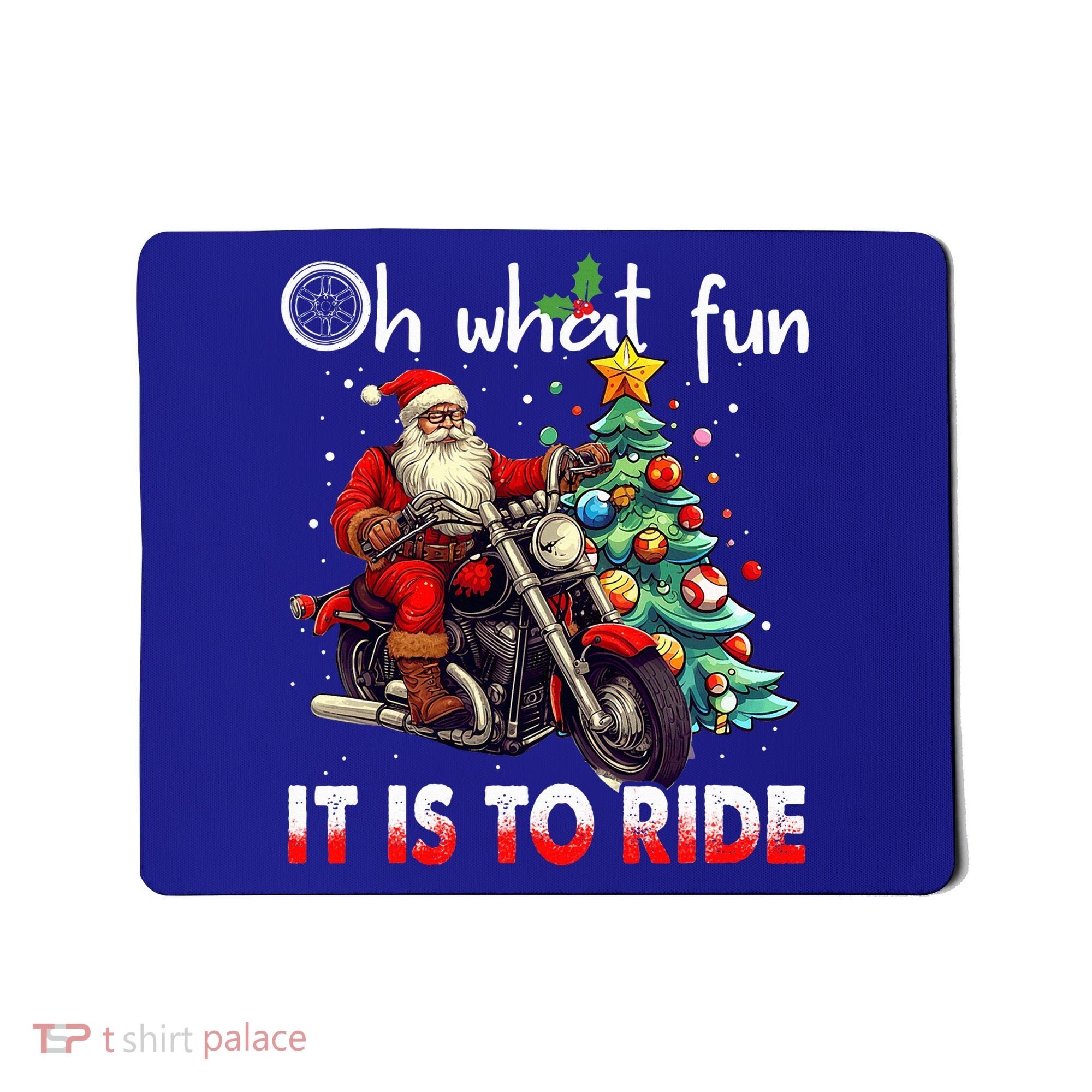 Oh What Fun It Is To Ride Santa Motorcycle  Mousepad