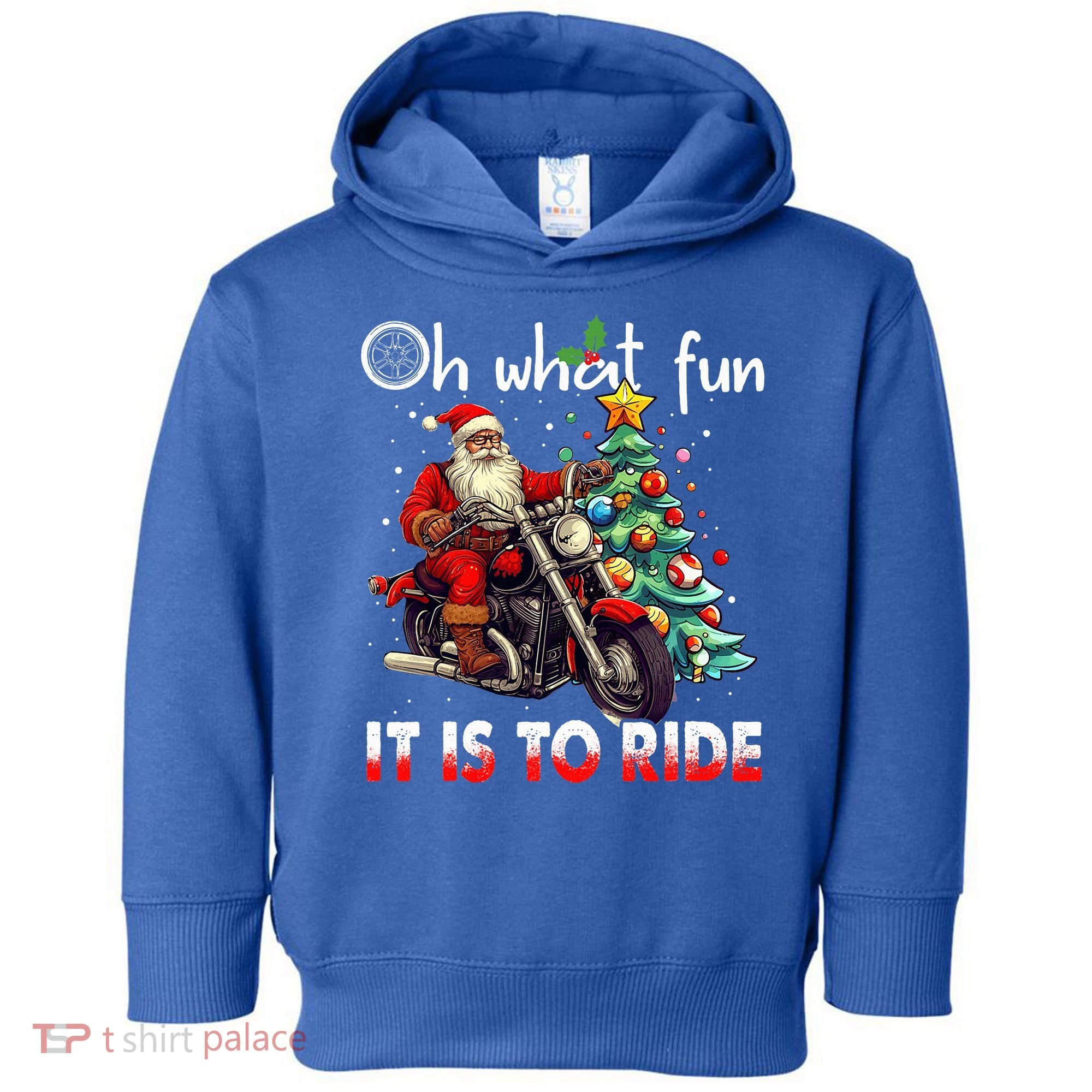 Oh What Fun It Is To Ride Santa Motorcycle  Toddler Hoodie