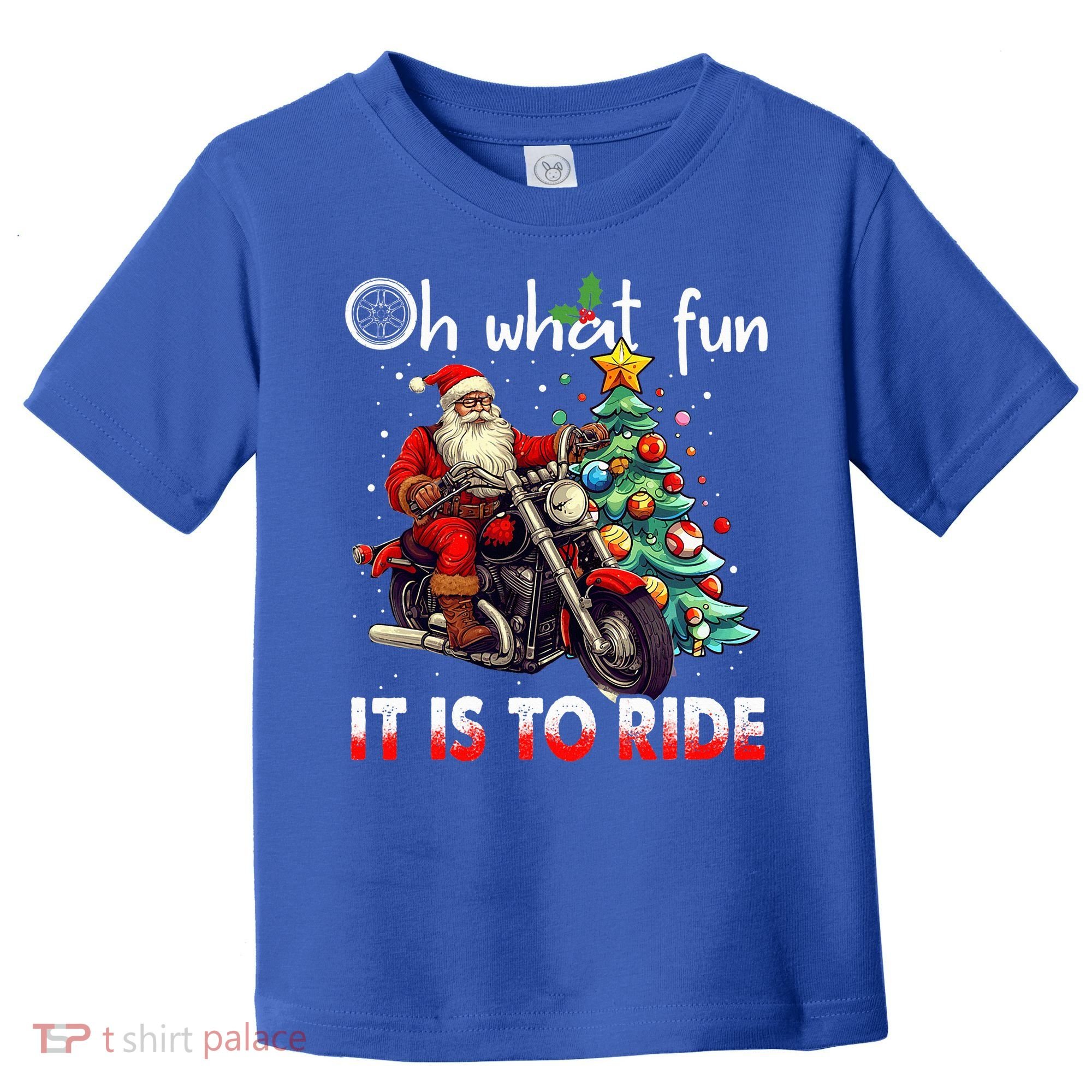Oh What Fun It Is To Ride Santa Motorcycle  Toddler T-Shirt