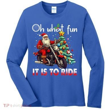 Oh What Fun It Is To Ride Santa Motorcycle  Women's Long Sleeve Shirt