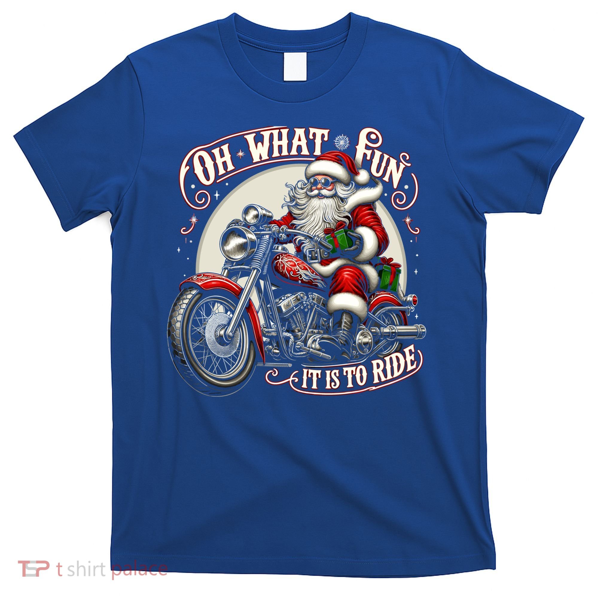 Oh What Fun It Is To Ride Motorcycle Biker Santa Xmas Gift T-Shirt
