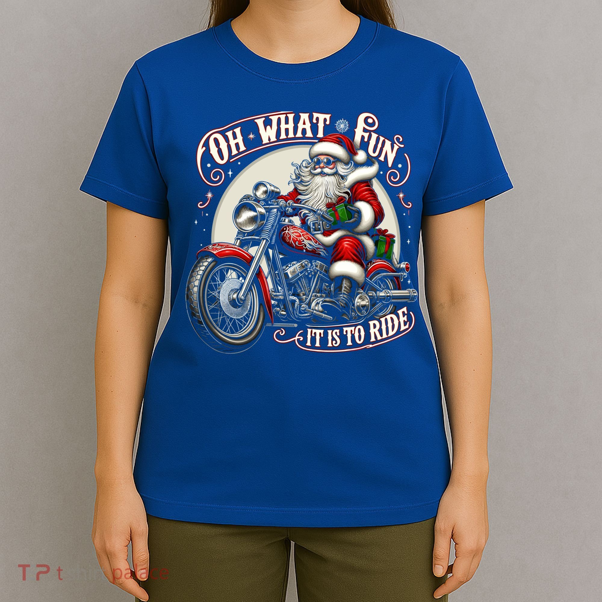 Oh What Fun It Is To Ride Motorcycle Biker Santa Xmas Gift T-Shirt
