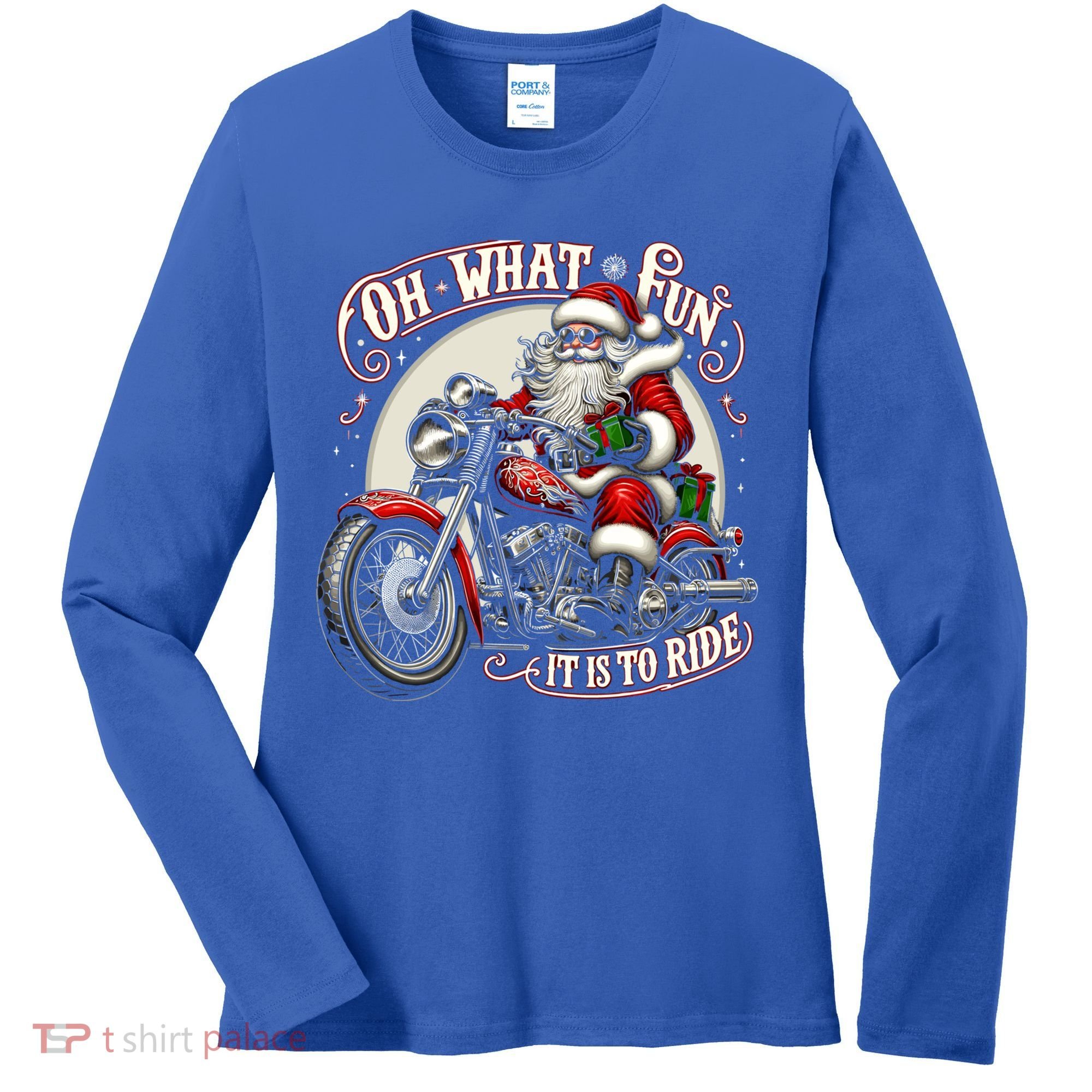 Oh What Fun It Is To Ride Motorcycle Biker Santa Xmas Gift Women's Long Sleeve Shirt