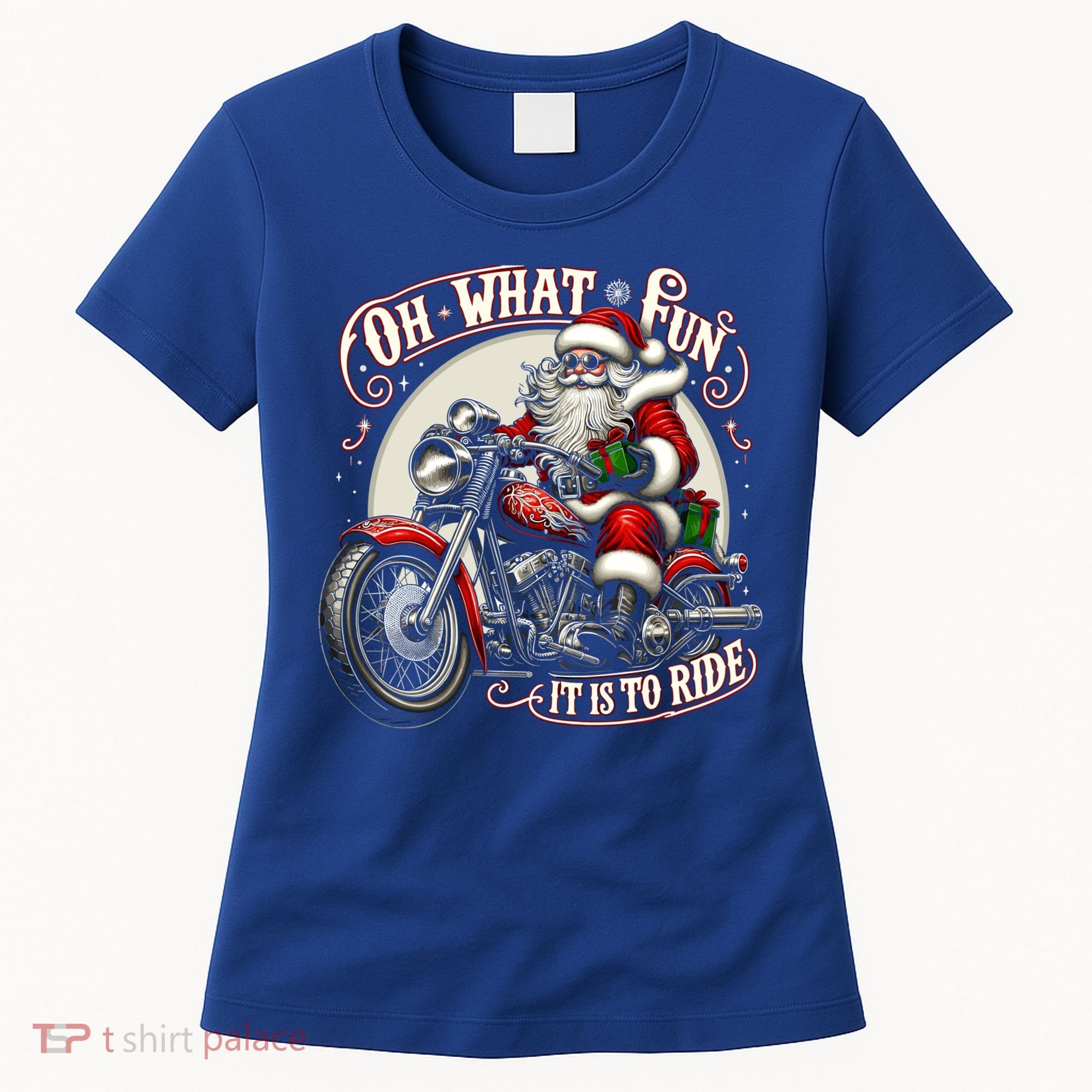 Oh What Fun It Is To Ride Motorcycle Biker Santa Xmas Gift Women's T-Shirt