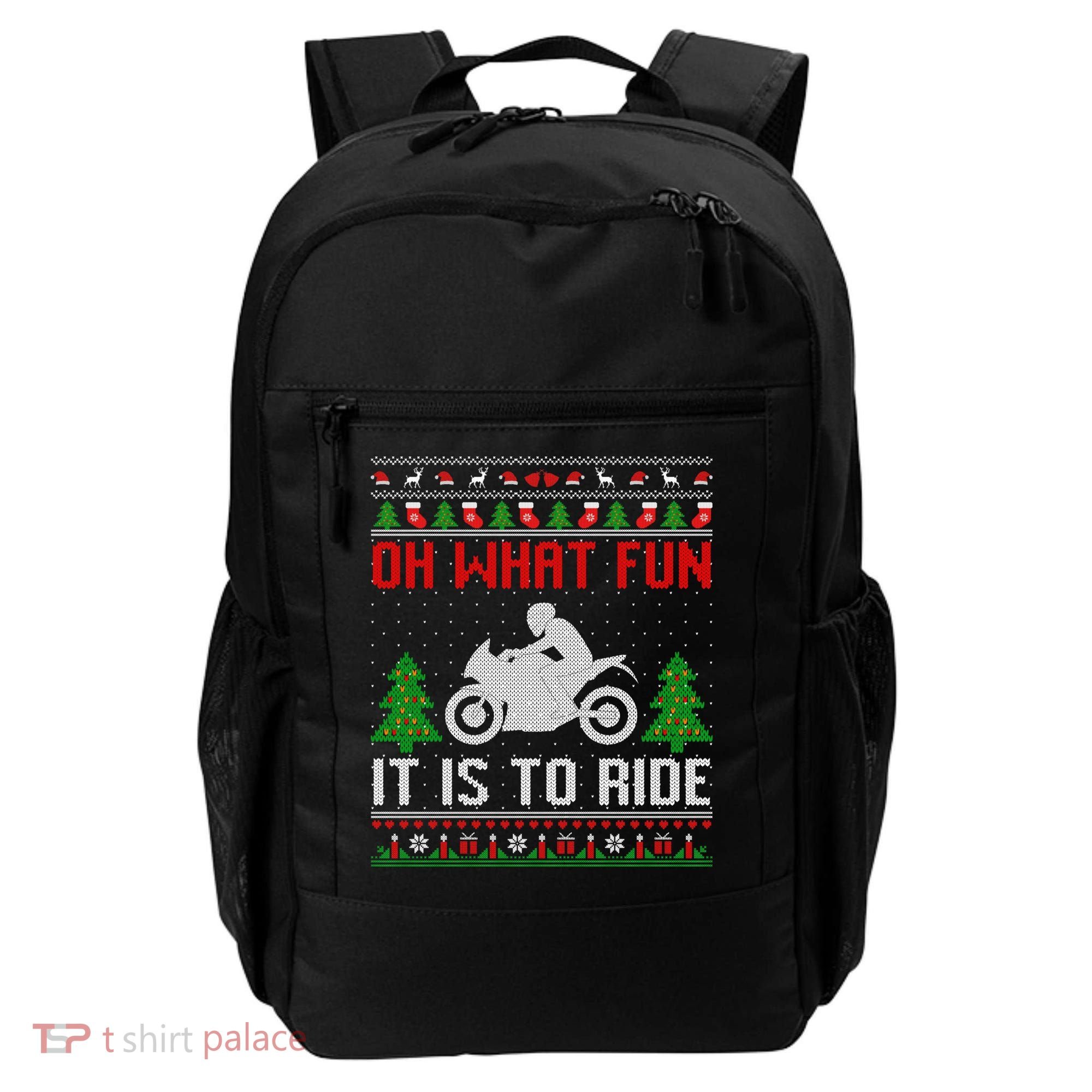 Oh What Fun It Is To Ride Motorcycle Ugly Christmas Funny Gift Backpack