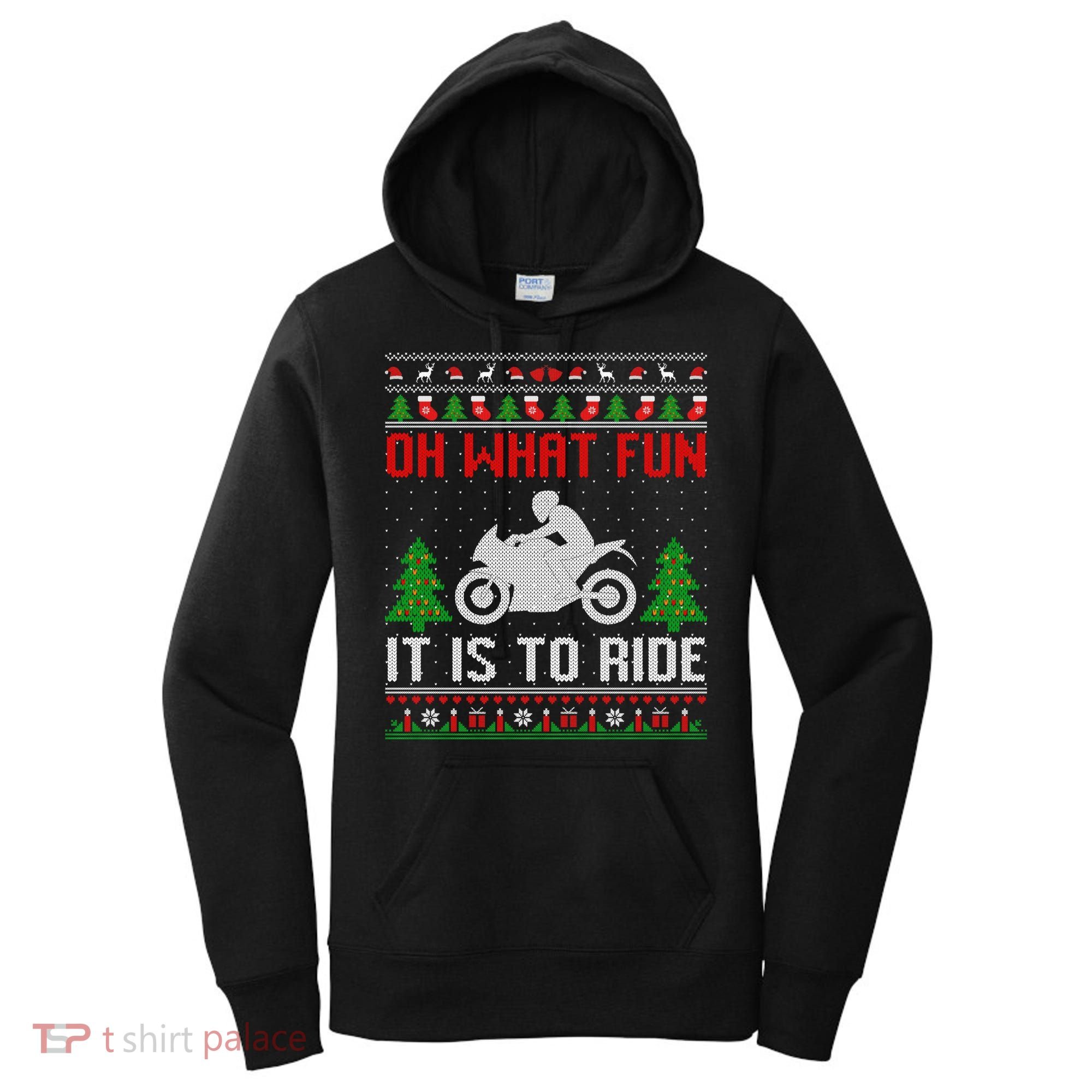 Oh What Fun It Is To Ride Motorcycle Ugly Christmas Funny Gift Women's Hoodie