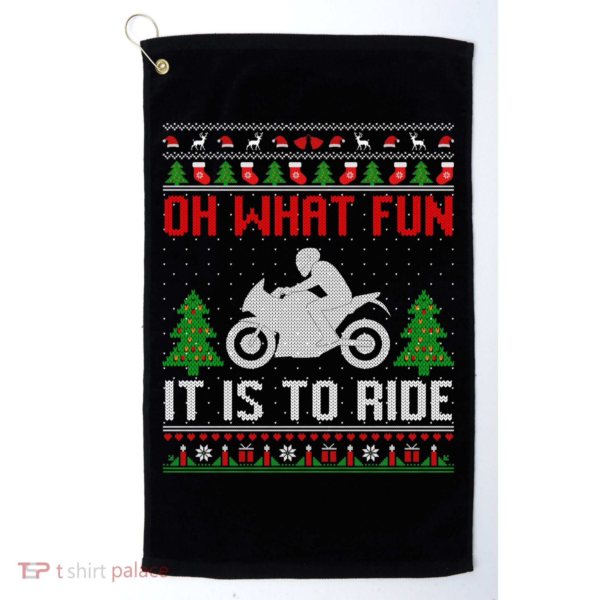 Oh What Fun It Is To Ride Motorcycle Ugly Christmas Funny Gift Golf Towel