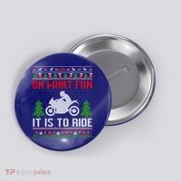 Oh What Fun It Is To Ride Motorcycle Ugly Christmas Funny Gift Button thumb 0