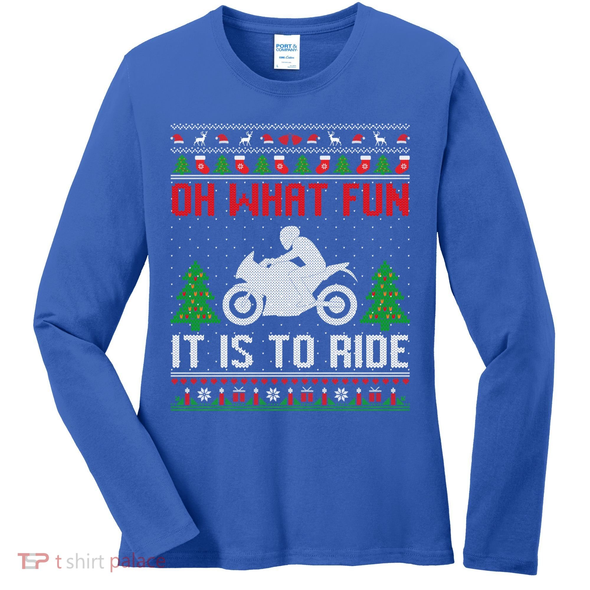 Oh What Fun It Is To Ride Motorcycle Ugly Christmas Funny Gift Women's Long Sleeve Shirt