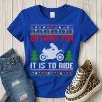 Oh What Fun It Is To Ride Motorcycle Ugly Christmas Funny Gift Women's T-Shirt thumb 3