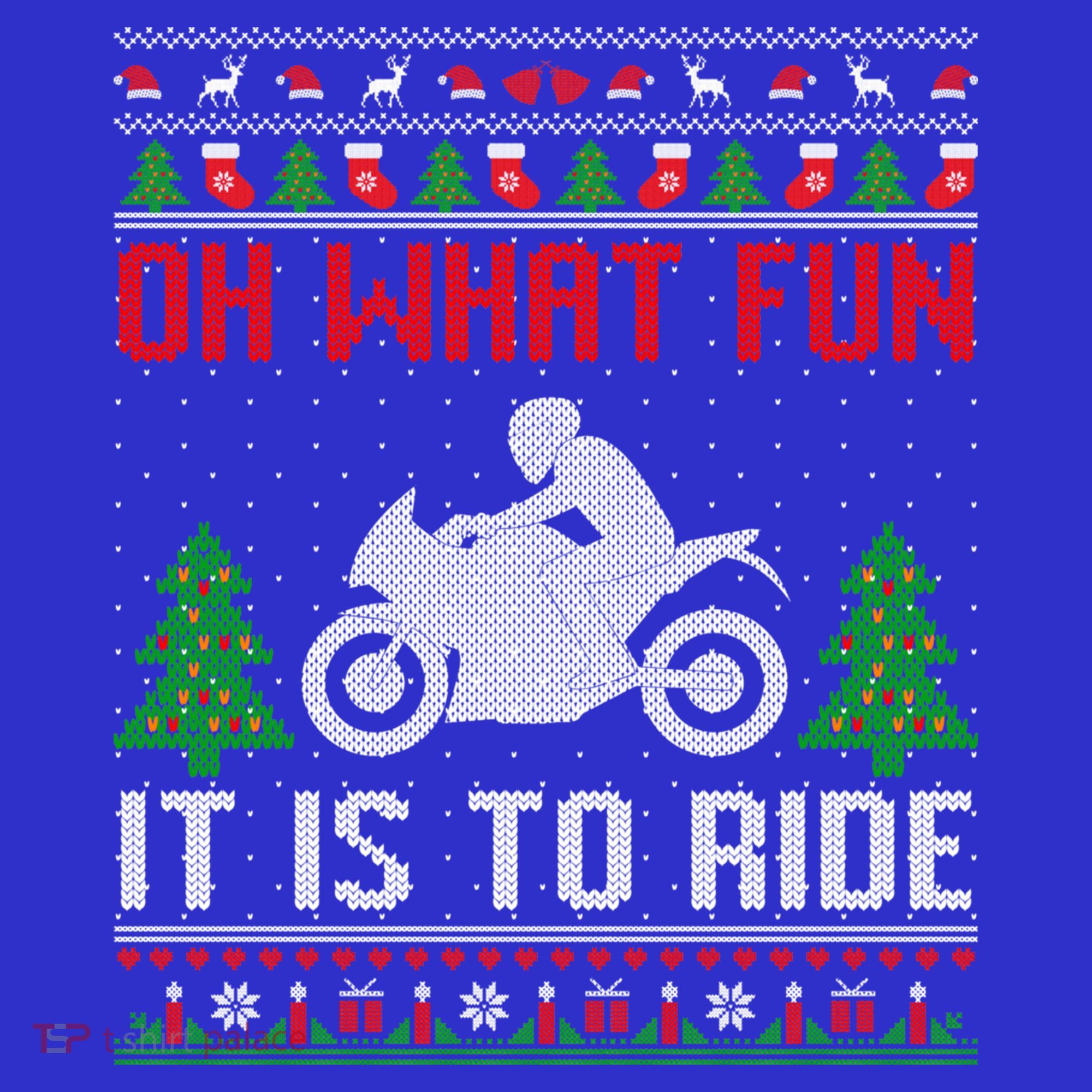 Oh What Fun It Is To Ride Motorcycle Ugly Christmas Funny Gift Women's T-Shirt