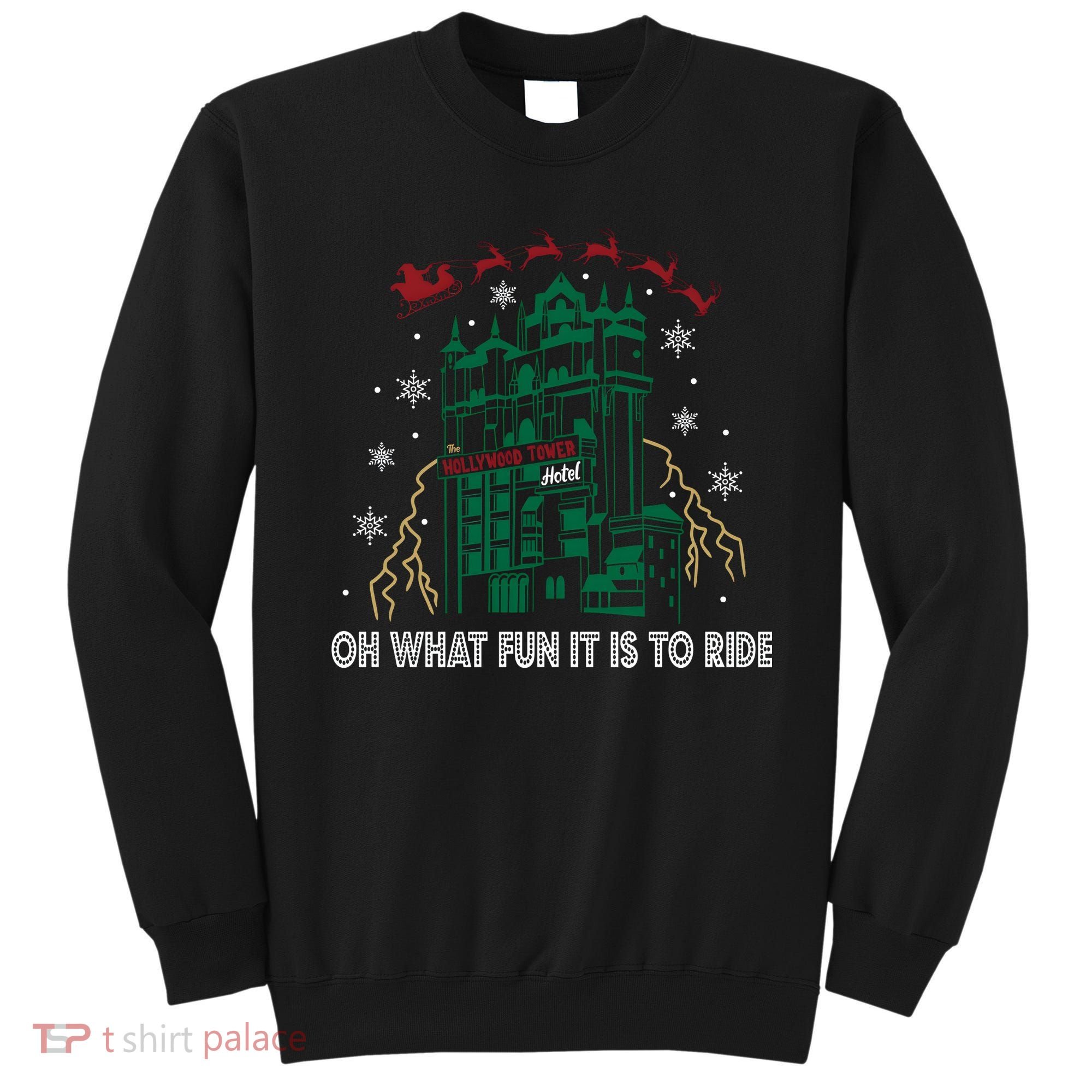 Oh What Fun It Is To Ride Tower Of Terror Christmas Sweatshirt