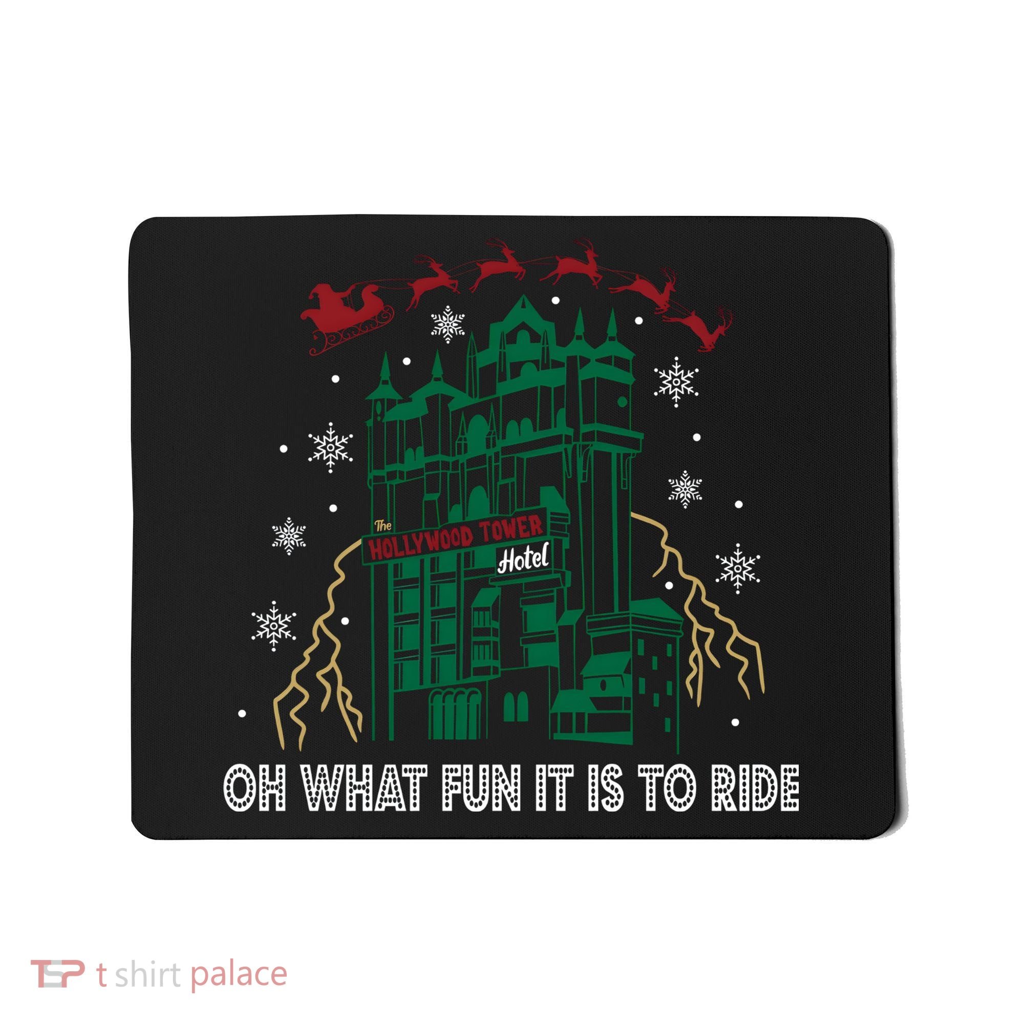 Oh What Fun It Is To Ride Tower Of Terror Christmas Mousepad