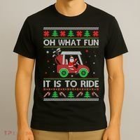 Oh What Fun It Is To Ride Golf Ugly Christmas Xmas T-Shirt thumb 3