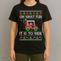 Oh What Fun It Is To Ride Golf Ugly Christmas Xmas T-Shirt thumb 4