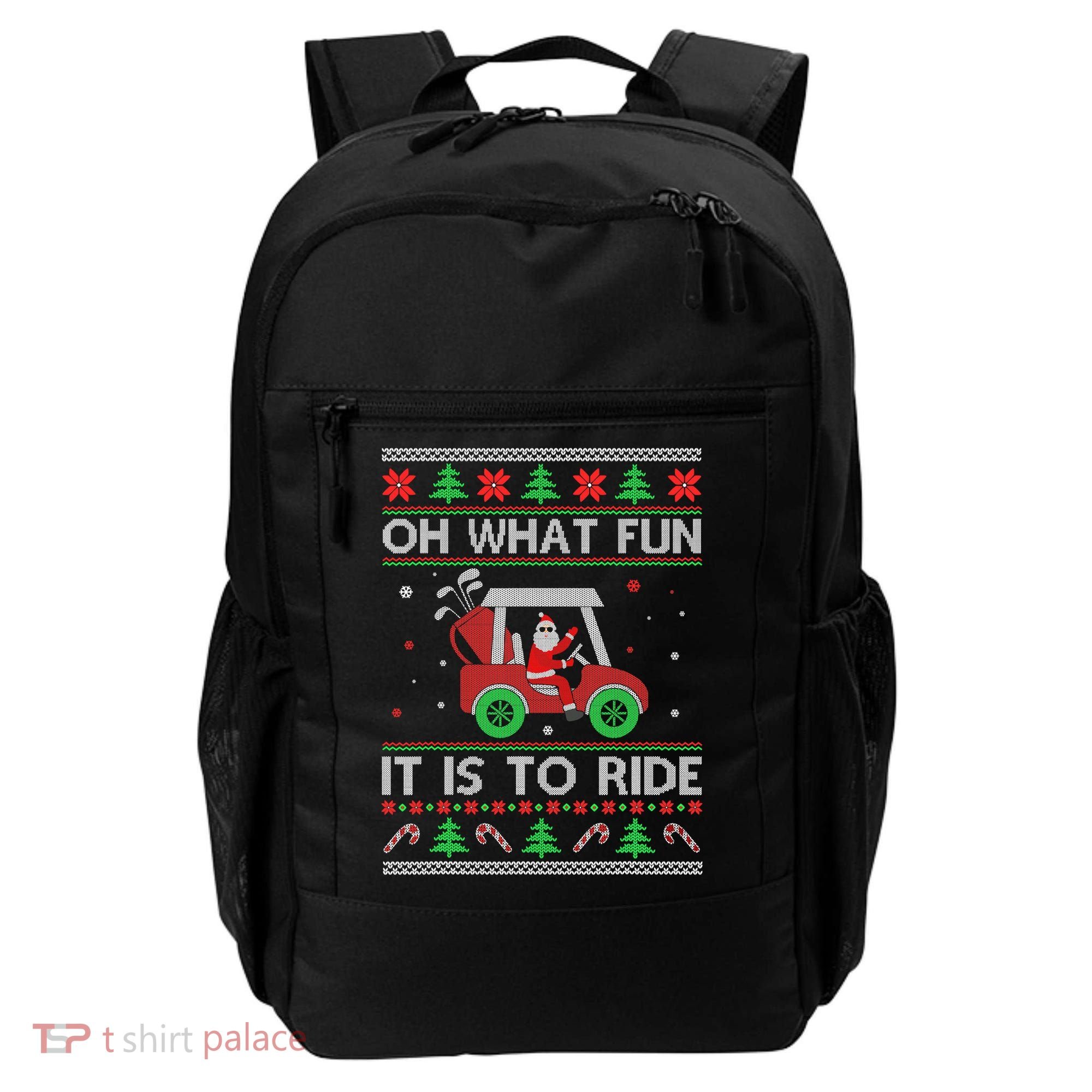 Oh What Fun It Is To Ride Golf Ugly Christmas Xmas Backpack