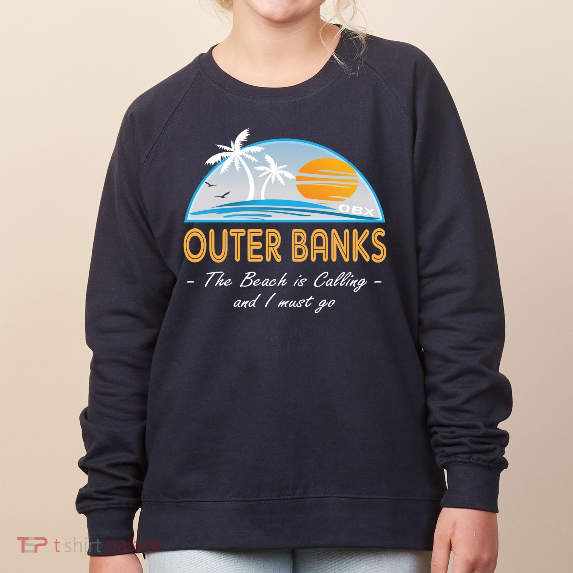 OBX With Funny Slogan for The Outer Banks Women's Sweatshirt