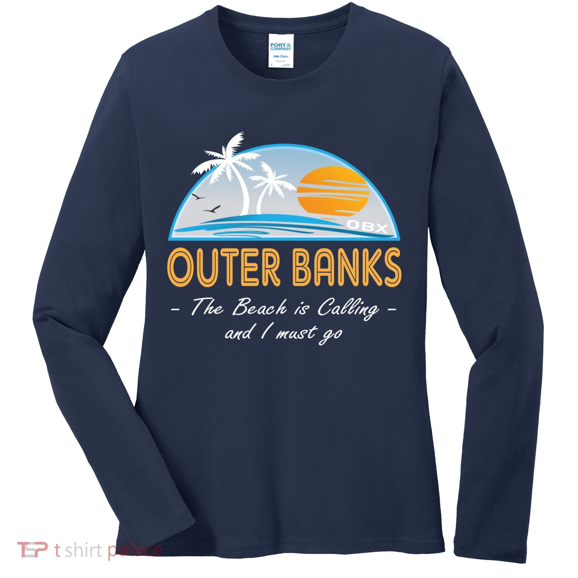 OBX With Funny Slogan for The Outer Banks Women's Long Sleeve Shirt
