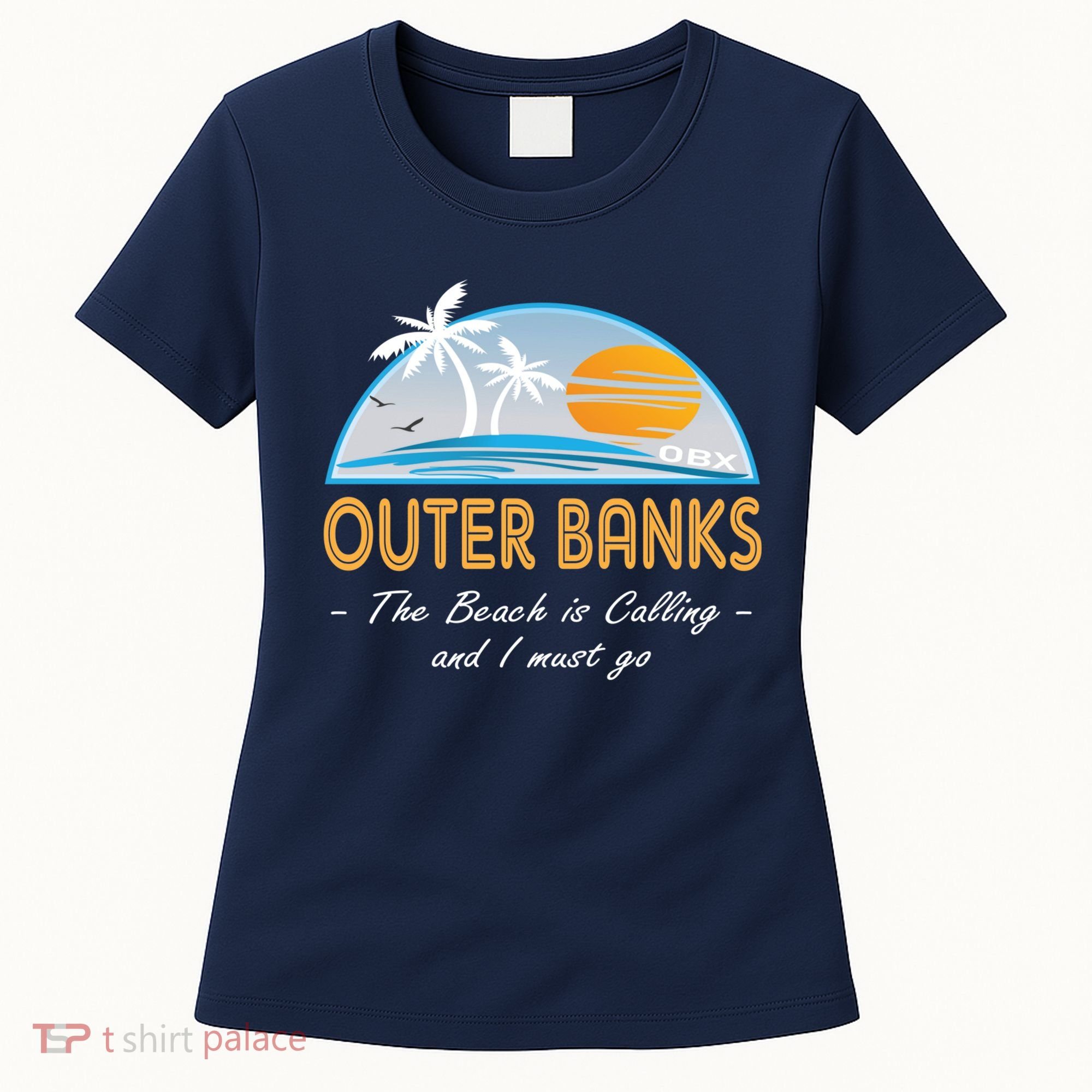 OBX With Funny Slogan for The Outer Banks Women's T-Shirt