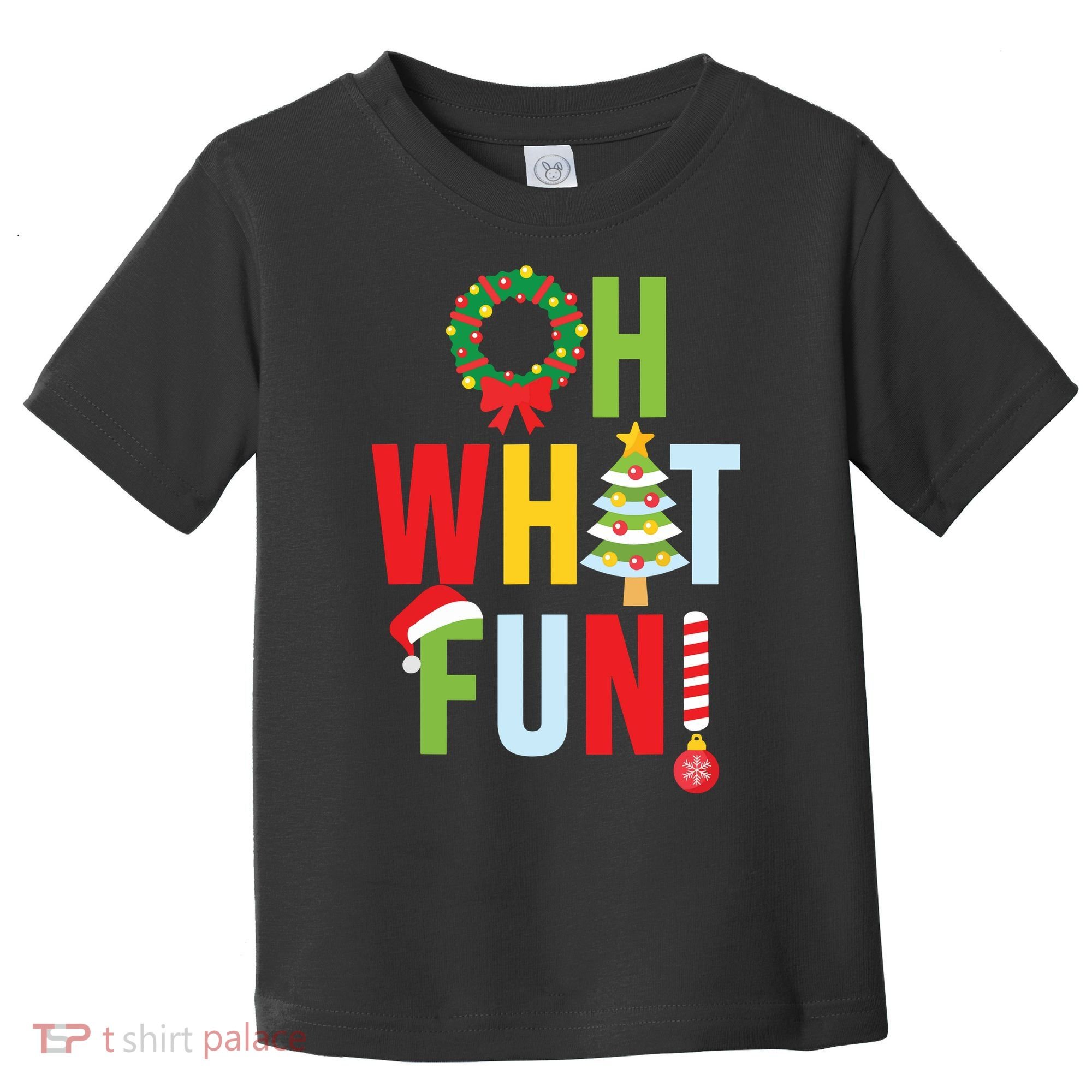 Oh What Fun Christmas With Wreath And Tree Toddler T-Shirt