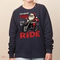 Oh What Fun It Is To Ride Funny Biker Santa On A Motorcycle Women's Sweatshirt thumb 0