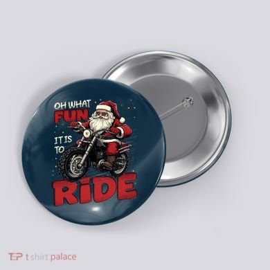 Oh What Fun It Is To Ride Funny Biker Santa On A Motorcycle Button