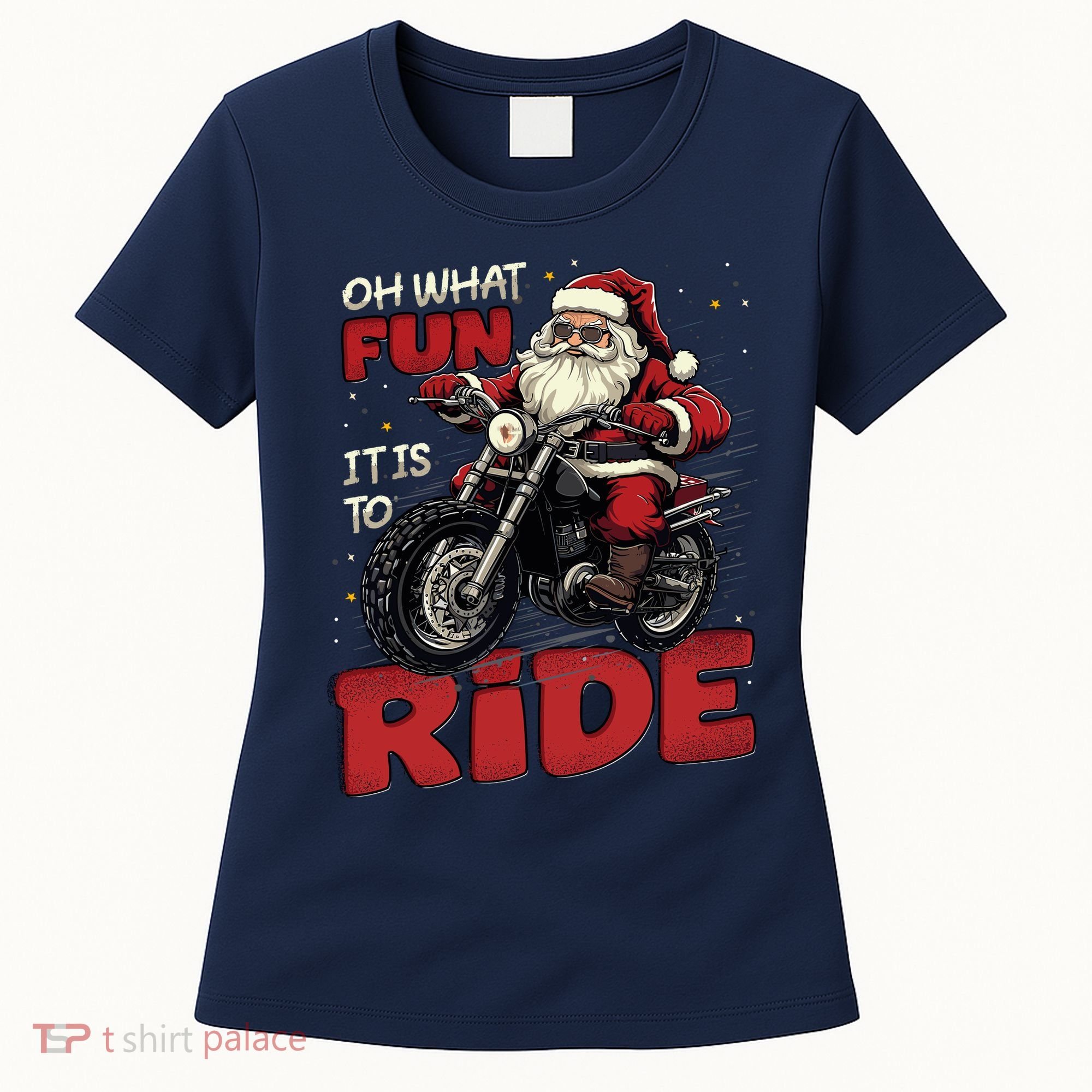 Oh What Fun It Is To Ride Funny Biker Santa On A Motorcycle Women's T-Shirt