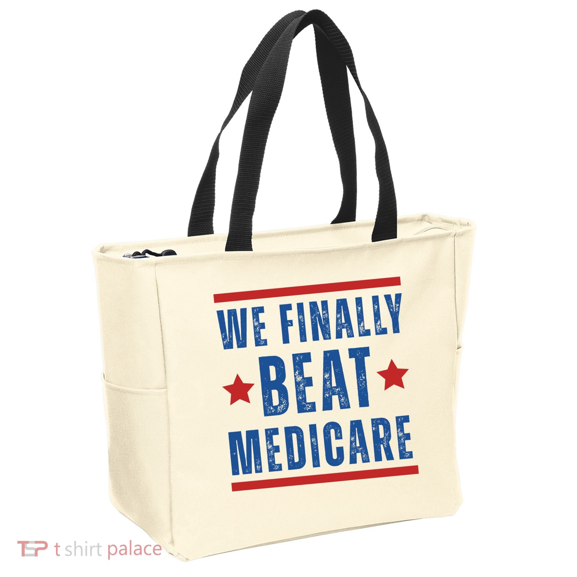Official We Finally Beat Medicare Poltical Tote Bag