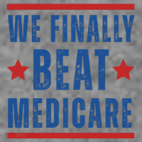 Official We Finally Beat Medicare Poltical Sweatshirt thumb 3