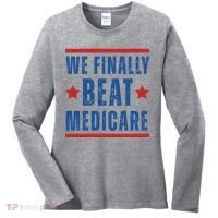 Official We Finally Beat Medicare Poltical Women's Long Sleeve Shirt thumb 0
