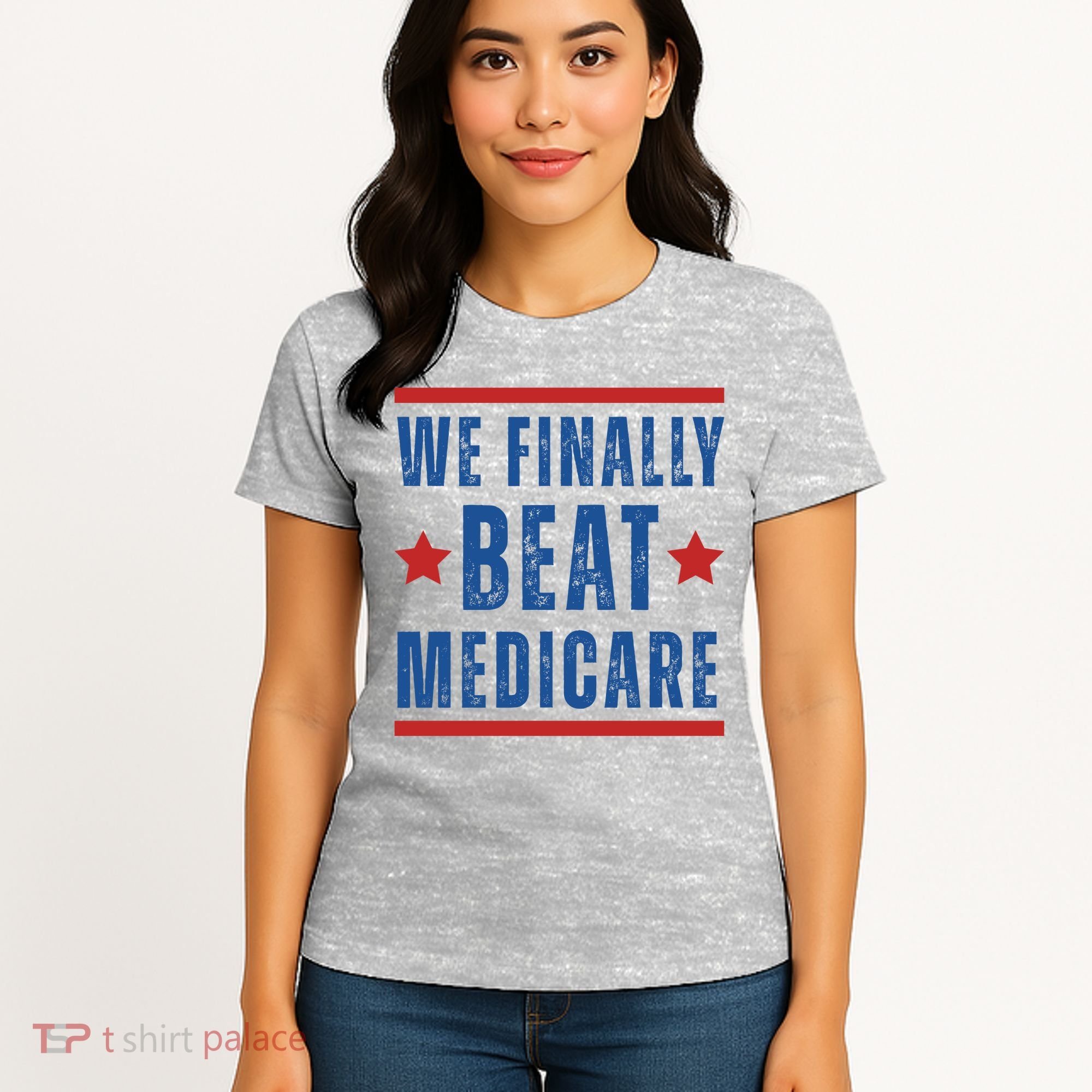 Official We Finally Beat Medicare Poltical Women's T-Shirt