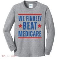 Official We Finally Beat Medicare Poltical Kids Long Sleeve Shirt thumb 0