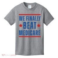 Official We Finally Beat Medicare Poltical Kids T-Shirt thumb 0