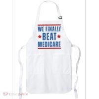 Official We Finally Beat Medicare Poltical Apron thumb 0