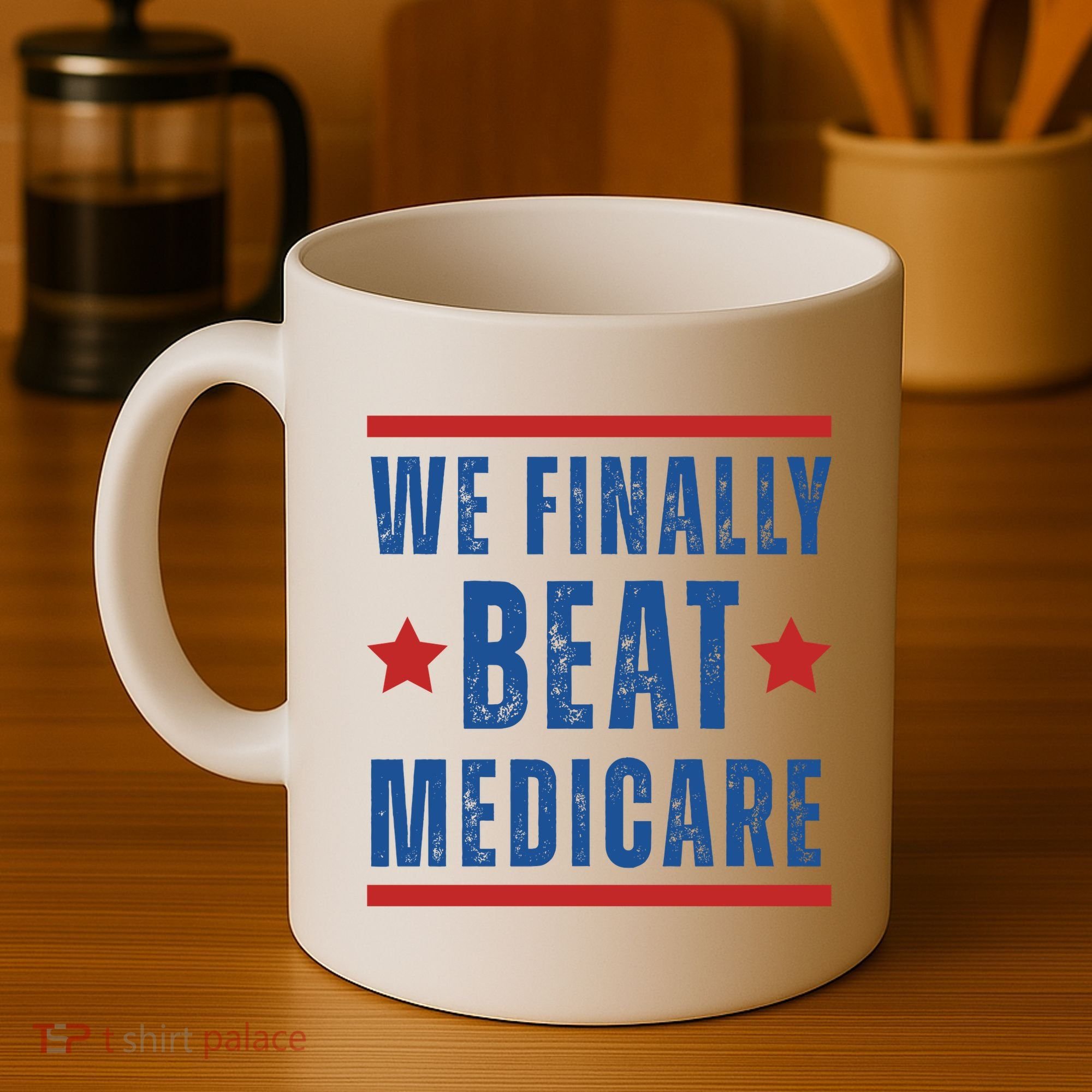 Official We Finally Beat Medicare Poltical Coffee Mug