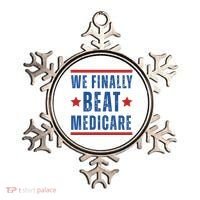 Official We Finally Beat Medicare Poltical Ornament thumb 0